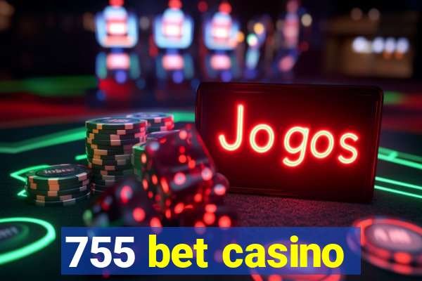 755 bet casino